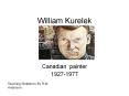 William Kurelek PowerPoint PPT Presentation