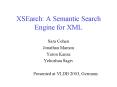 XSEarch: A Semantic Search Engine for XML PowerPoint PPT Presentation