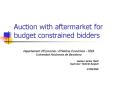 Auction with aftermarket for budget constrained bidders PowerPoint PPT Presentation