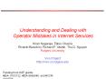 Understanding and Dealing with Operator Mistakes in Internet Services PowerPoint PPT Presentation
