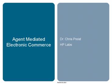 Agent Mediated Electronic Commerce