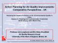 Action Planning for Air Quality Improvements: Comparative Perspectives UK PowerPoint PPT Presentation