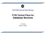 FY09 Tactical Plans for Database Services