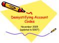 Demystifying Account Codes PowerPoint PPT Presentation