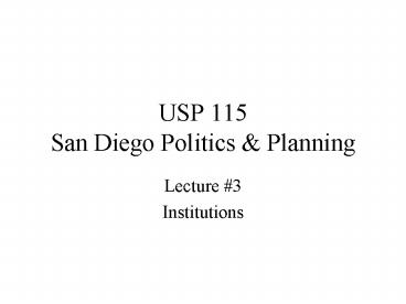 USP 115 San Diego Politics