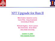 XFT Upgrade for Run II