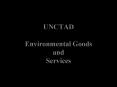 UNCTAD Environmental Goods and Services PowerPoint PPT Presentation