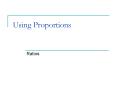 Using Proportions PowerPoint PPT Presentation