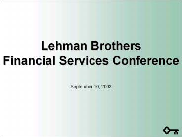 Lehman Brothers Financial Services Conference