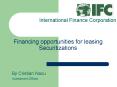 Financing opportunities for leasing Securitizations PowerPoint PPT Presentation