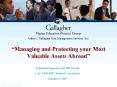 Managing and Protecting your Most Valuable Assets Abroad PowerPoint PPT Presentation