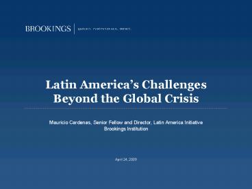 Latin Americas Challenges Beyond the Global Crisis