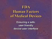 FDA  Human Factors of Medical Devices