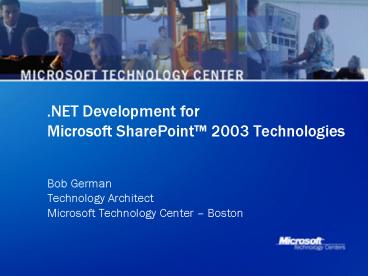 'NET Development for Microsoft SharePoint 2003 Technologies