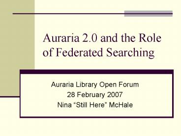 Auraria 2'0 and the Role of Federated Searching