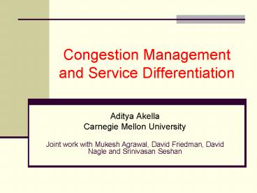 Congestion Management and Service Differentiation