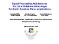 Signal Processing Architectures for UltraWideband WideAngle Synthetic Aperture Radar Applications PowerPoint PPT Presentation