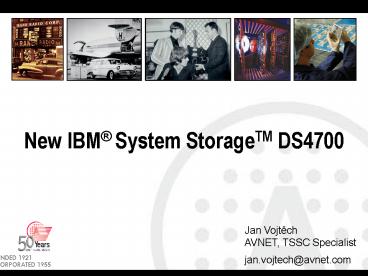 New IBM System StorageTM DS4700