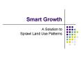Smart Growth PowerPoint PPT Presentation