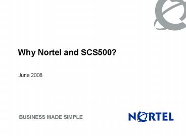 Why Nortel and SCS500