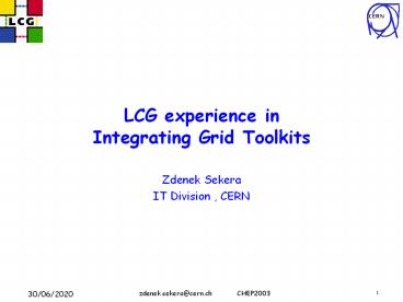 LCG experience in Integrating Grid Toolkits