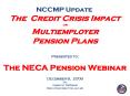 The Credit Crisis Impact on Multiemployer Pension Plans PowerPoint PPT Presentation