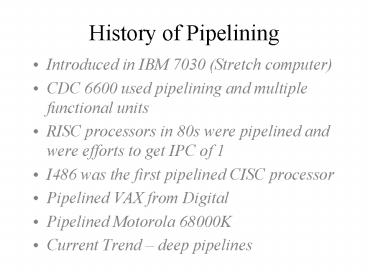 History of Pipelining
