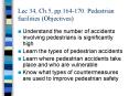 Lec 34, Ch'5, pp'164170: Pedestrian facilities Objectives PowerPoint PPT Presentation