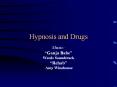 Hypnosis and Drugs PowerPoint PPT Presentation