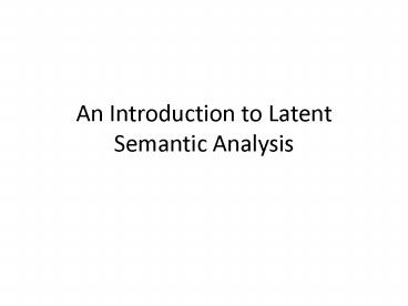 An Introduction to Latent Semantic Analysis