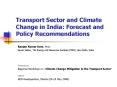 Transport Sector and Climate Change in India: Forecast and Policy Recommendations PowerPoint PPT Presentation