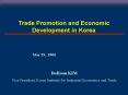 Trade Promotion and Economic Development in Korea PowerPoint PPT Presentation