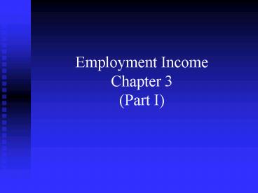 Employment Income Chapter 3 Part I