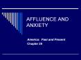 AFFLUENCE AND ANXIETY PowerPoint PPT Presentation