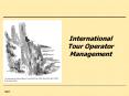 International%20Tour%20Operator%20Management PowerPoint PPT Presentation