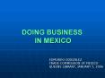 DOING BUSINESS IN MEXICO PowerPoint PPT Presentation