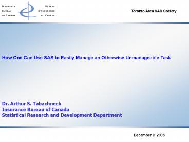 How One Can Use SAS to Easily Manage an Otherwise Unmanageable Task