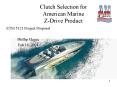 Clutch Selection for American Marine Z-Drive Product PowerPoint PPT Presentation