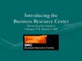 Introducing the Business Resource Center Brown Bag Presentation February 27 PowerPoint PPT Presentation