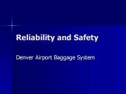 Reliability and Safety