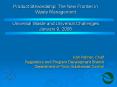 Product Stewardship: The New Frontier in Waste Management Universal Waste and Universal Challenges J PowerPoint PPT Presentation