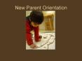 New Parent Orientation PowerPoint PPT Presentation