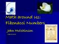 Math%20around%20Us:%20Fibonacci%20Numbers PowerPoint PPT Presentation