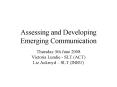 Assessing and Developing Emerging Communication PowerPoint PPT Presentation