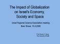 The Impact of Globalization on Israel's Economy, Society and Space PowerPoint PPT Presentation