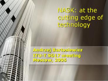NASK: at the cutting edge of technology