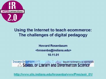 http:www'slis'indiana'eduhrosenbawwwPresaoir_01