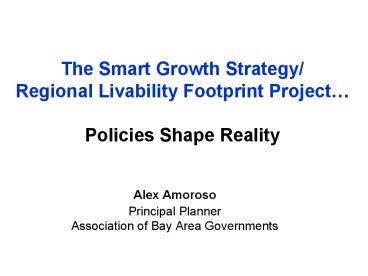 The Smart Growth Strategy/ Regional Livability Footprint Project