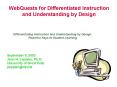 WebQuests for Differentiated Instruction and Understanding by Design PowerPoint PPT Presentation