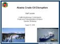 Alaska Crude Oil Disruption PowerPoint PPT Presentation